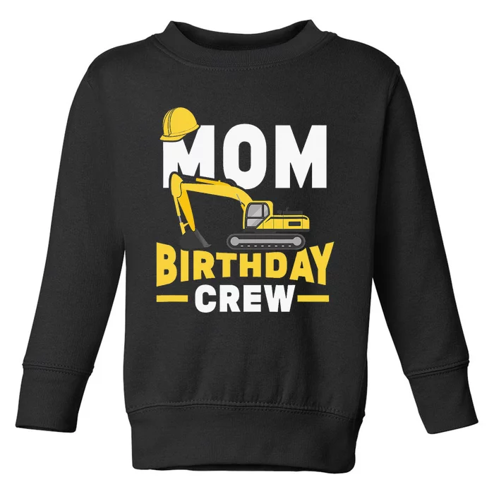 Construction Birthday Party Digger Mom Toddler Sweatshirt