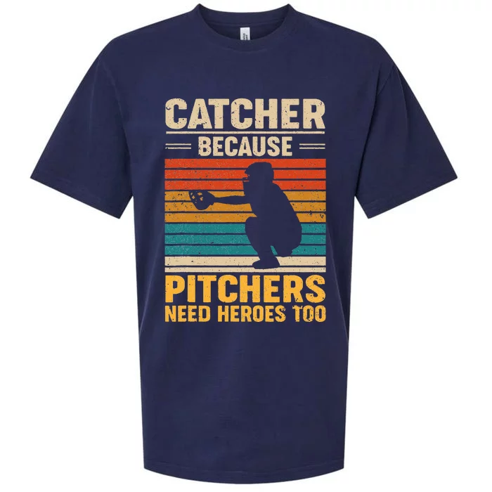 Catcher Because Pitchers Need Heroes Too Baseball Sueded Cloud Jersey T-Shirt