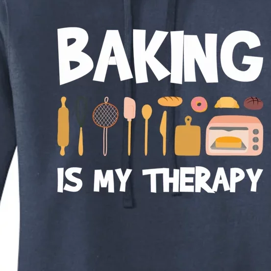 Cake Bakers Pastry Chefs Baking Is My Therapy Cupcake Bakers Meaningful Gift Women's Pullover Hoodie