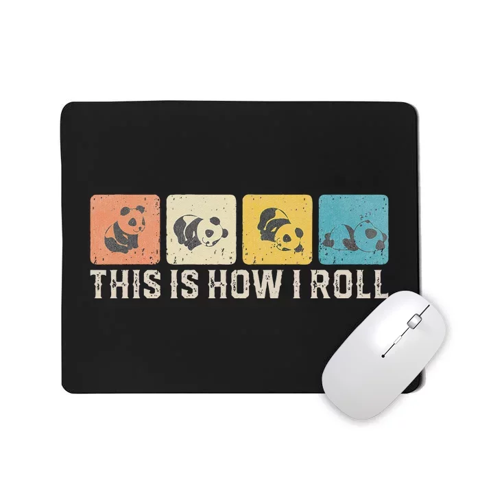 Cute Baby Panda This Is How I Roll Little Bear Lazy Panda Mousepad