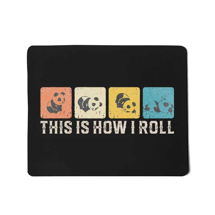 Cute Baby Panda This Is How I Roll Little Bear Lazy Panda Mousepad