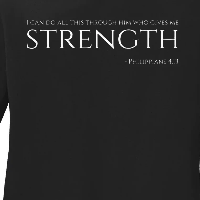 Christian Bible Philippians 413 Motivational Quote Ladies Long Sleeve Shirt