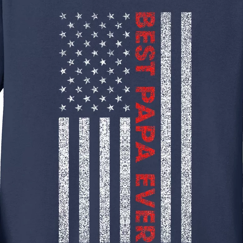 Cute Best Papa Ever American Flag Fathers Day Birthday Daddy Pops Kids Long Sleeve Shirt