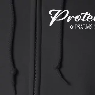 CHRISTIAN BIBLE PSALMS 347 PROTECTED Full Zip Hoodie