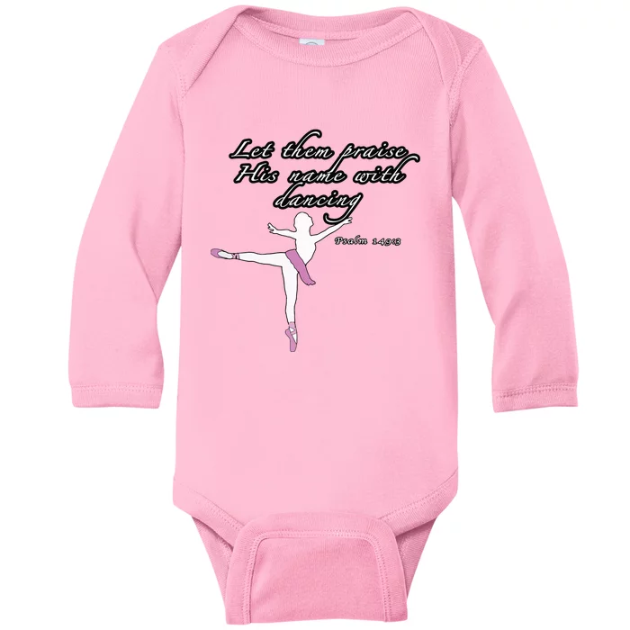 Christian Ballet Praise God Psalms Dance Ballerina For Girl Baby Long Sleeve Bodysuit