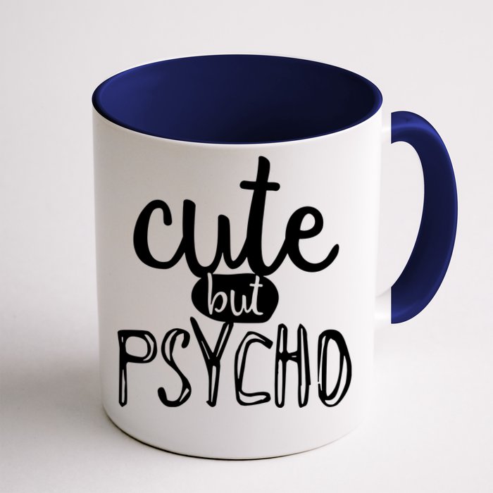 Cute But Psycho Front & Back Coffee Mug