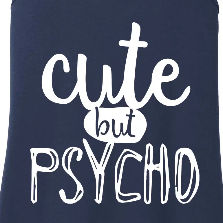 Cute But Psycho Ladies Essential Tank