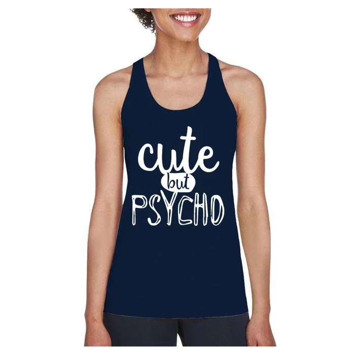 Cute But Psycho Women's Racerback Tank