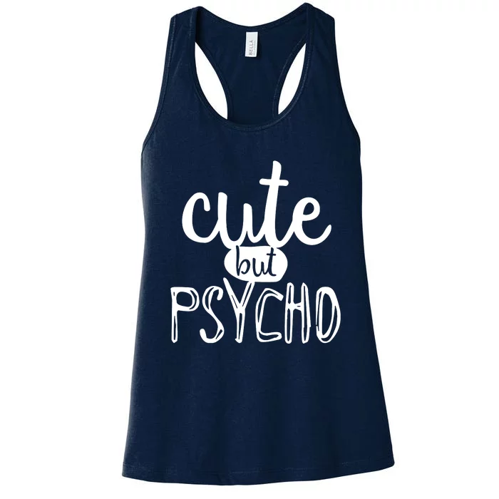 Cute But Psycho Women's Racerback Tank