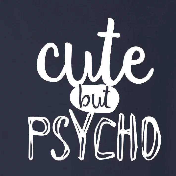 Cute But Psycho Toddler Long Sleeve Shirt