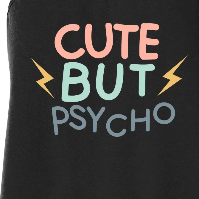 Cute But Psycho Women's Racerback Tank