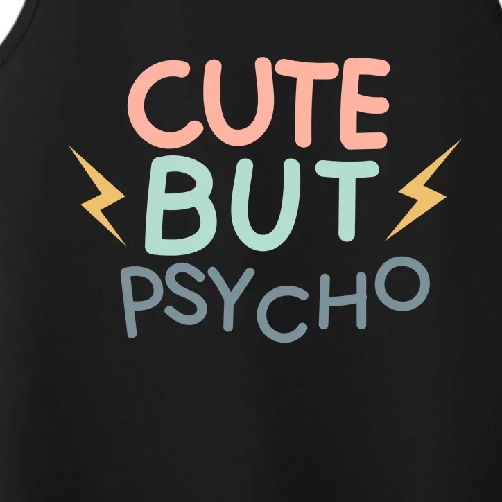 Cute But Psycho Performance Tank