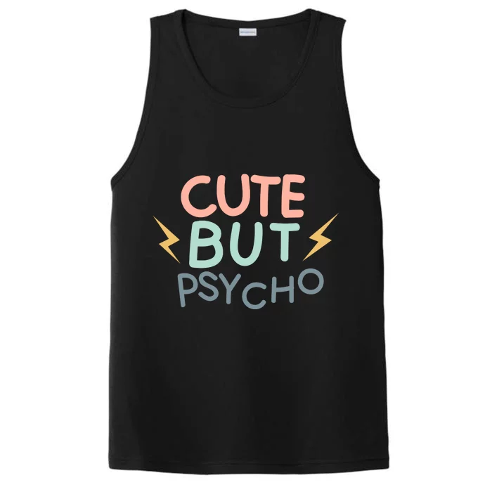 Cute But Psycho Performance Tank