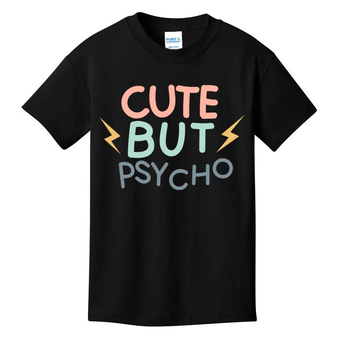 Cute But Psycho Kids T-Shirt