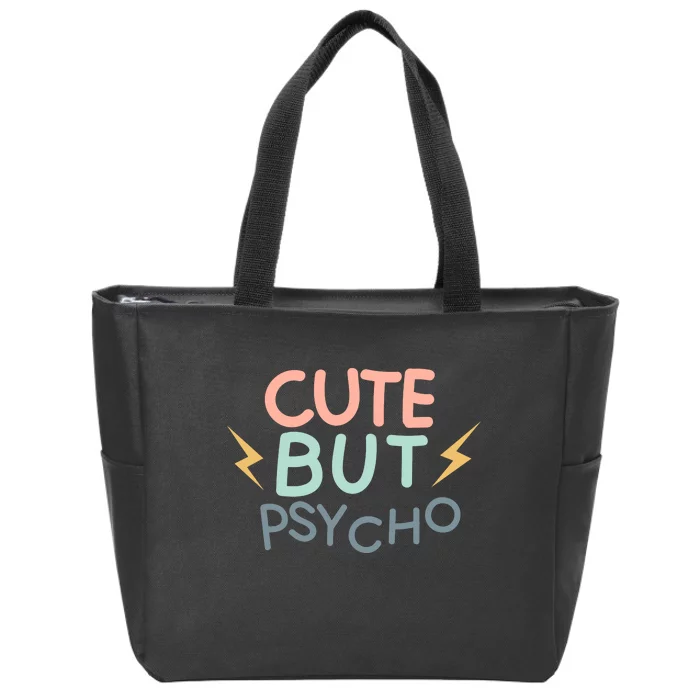 Cute But Psycho Zip Tote Bag