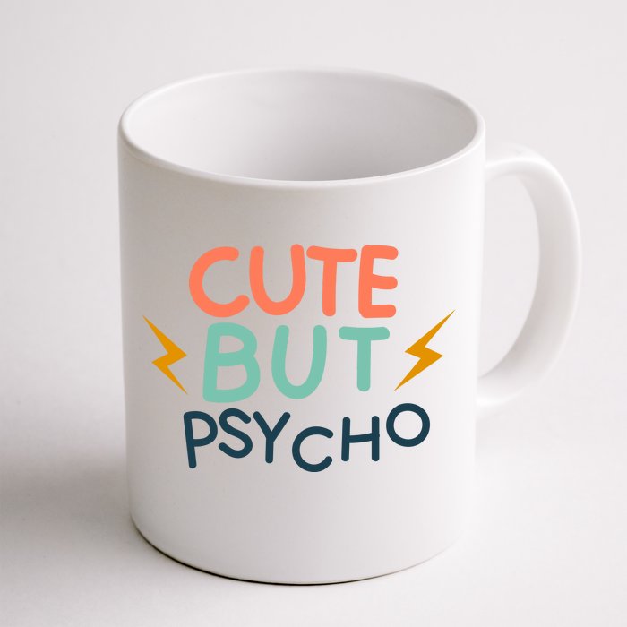 Cute But Psycho Front & Back Coffee Mug