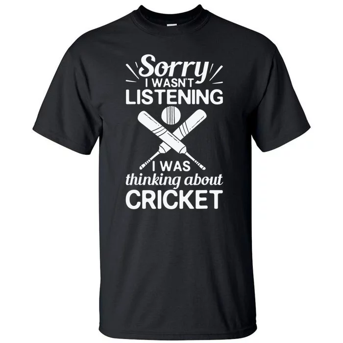 Cricket Bat Player Coach Ball Team Cricketer Wicket Tall T-Shirt