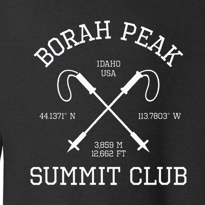 Climbed Borah Peak Summit Club Hike Idaho Usa Hiking Toddler Sweatshirt