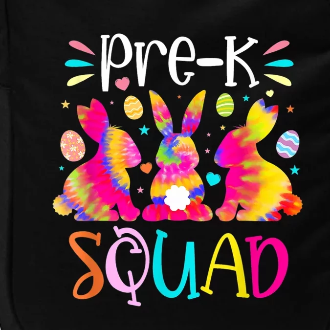 Cute Bunnies Pre K Teacher Squad Easter Day Tie Dye Impact Tech Backpack