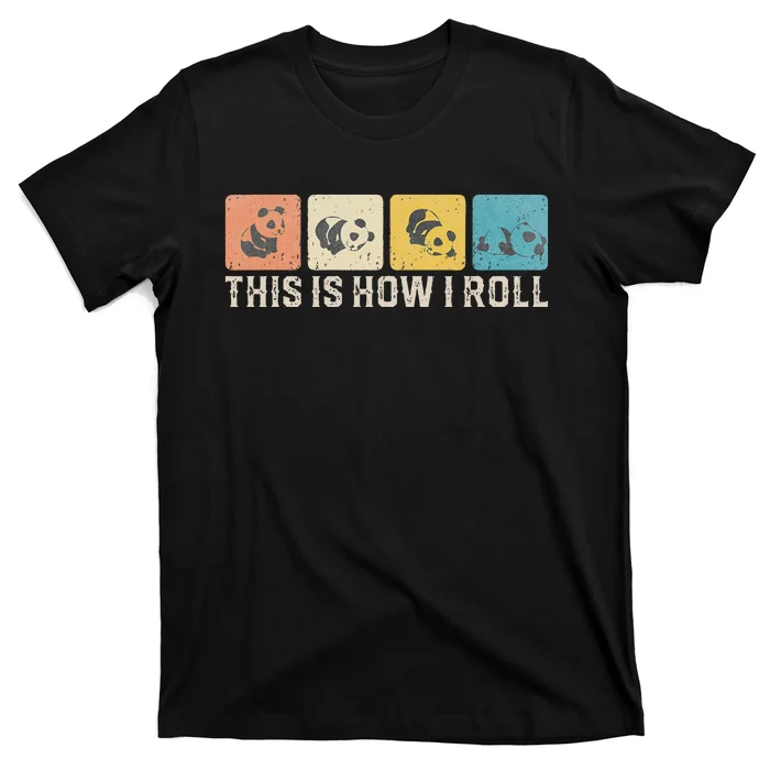 Cute Baby Panda This Is How I Roll Little Bear Lazy Panda T-Shirt