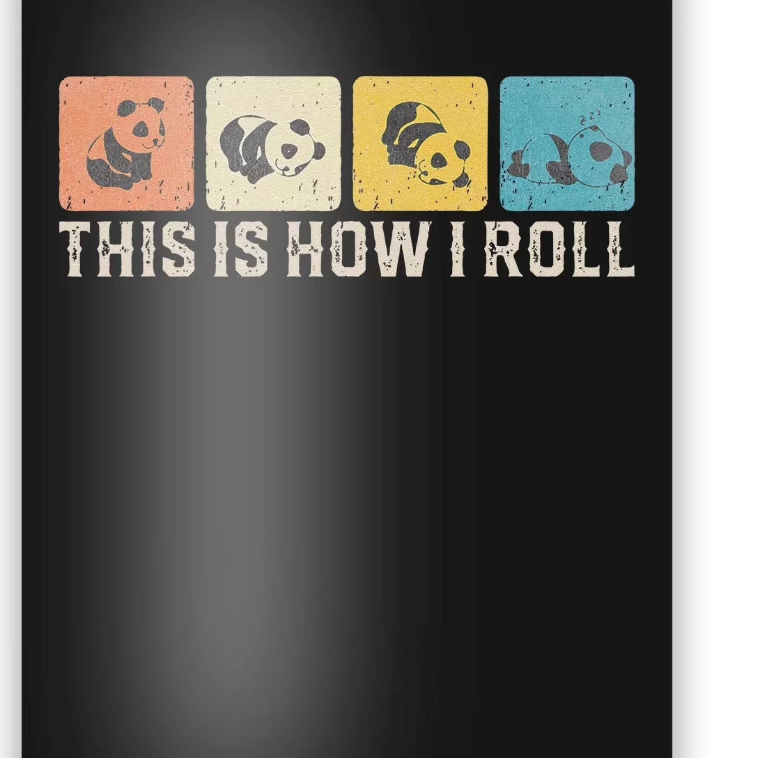 Cute Baby Panda This Is How I Roll Little Bear Lazy Panda Poster