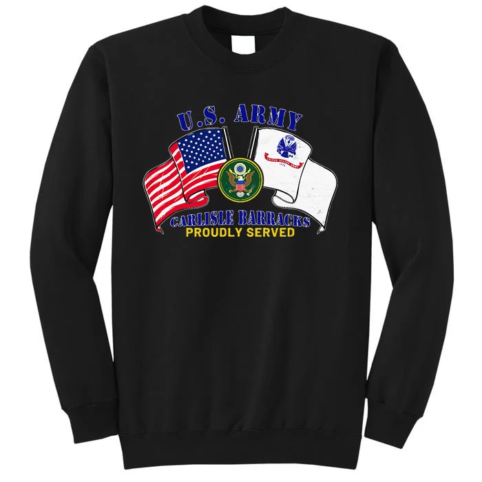 Carlisle Barracks Pennsylvania Pa Army Base American Flag Tall Sweatshirt