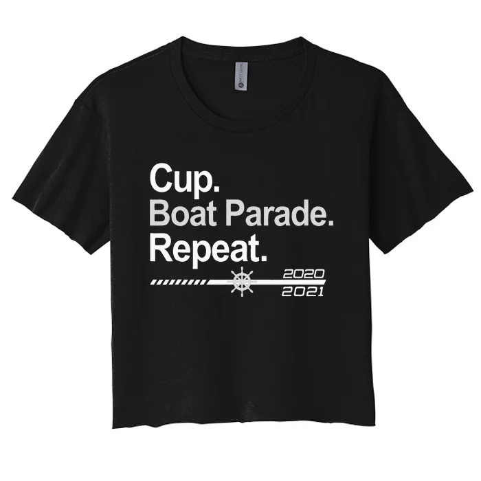 Cup Boat Parade Repeat Funny Hockey Fans Boating Women's Crop Top Tee