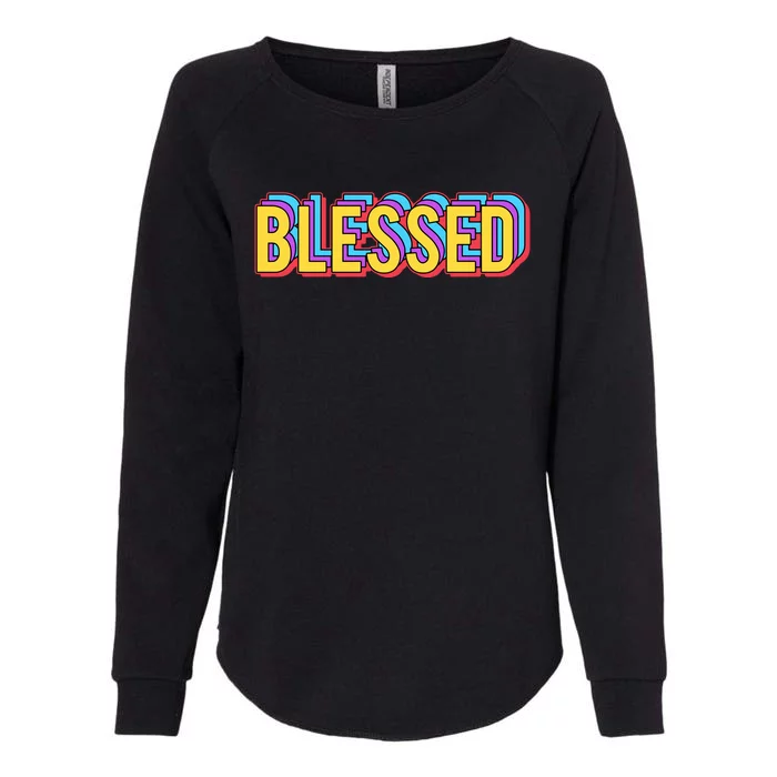 Colorful Blessed Quote Gift Womens California Wash Sweatshirt