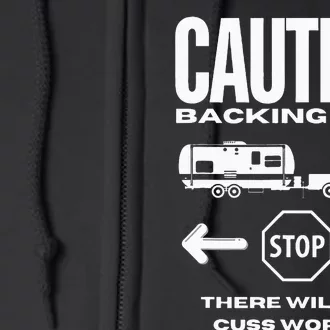 Caution Backing Rv In Funny Camping Outoors Full Zip Hoodie