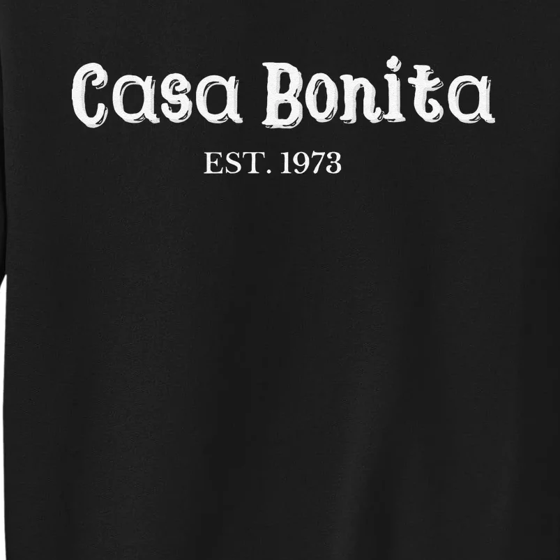 Casa Bonita Restaurant Restaurante Sweatshirt