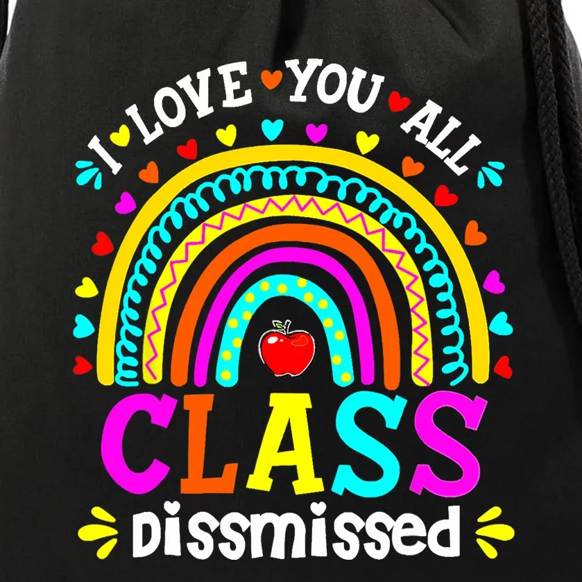 Cute Boho Rainbow Class Dismissed Last Day Of School Teacher Drawstring Bag