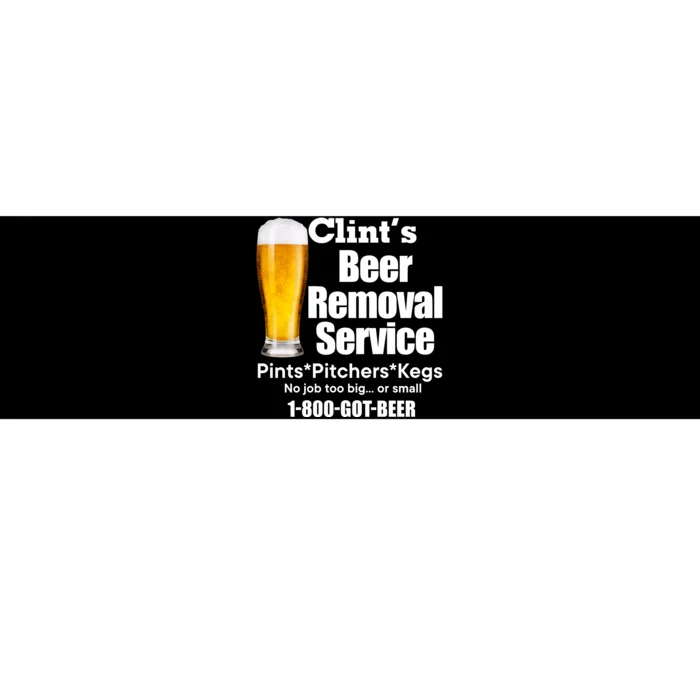 Clints Beer Removal Service Pints Pitchers Kegs Bumper Sticker