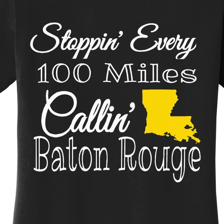 Callin Baton Rouge Music Concert Women's T-Shirt