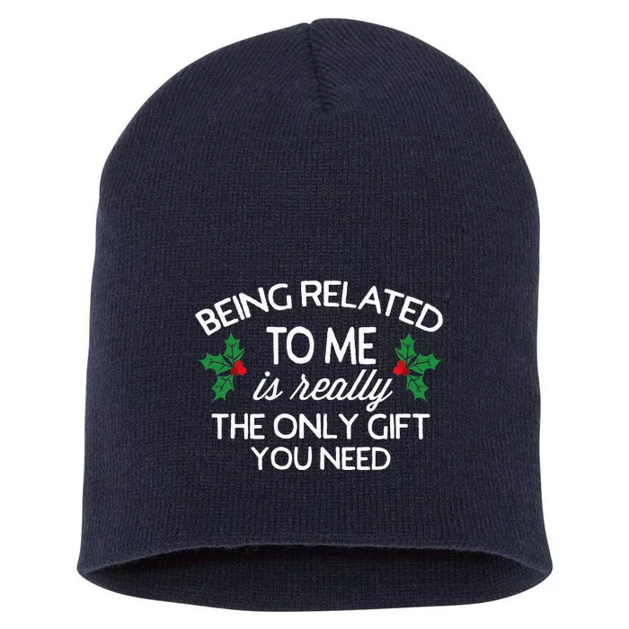 Christmas Being Related To Me Family Joke Short Acrylic Beanie