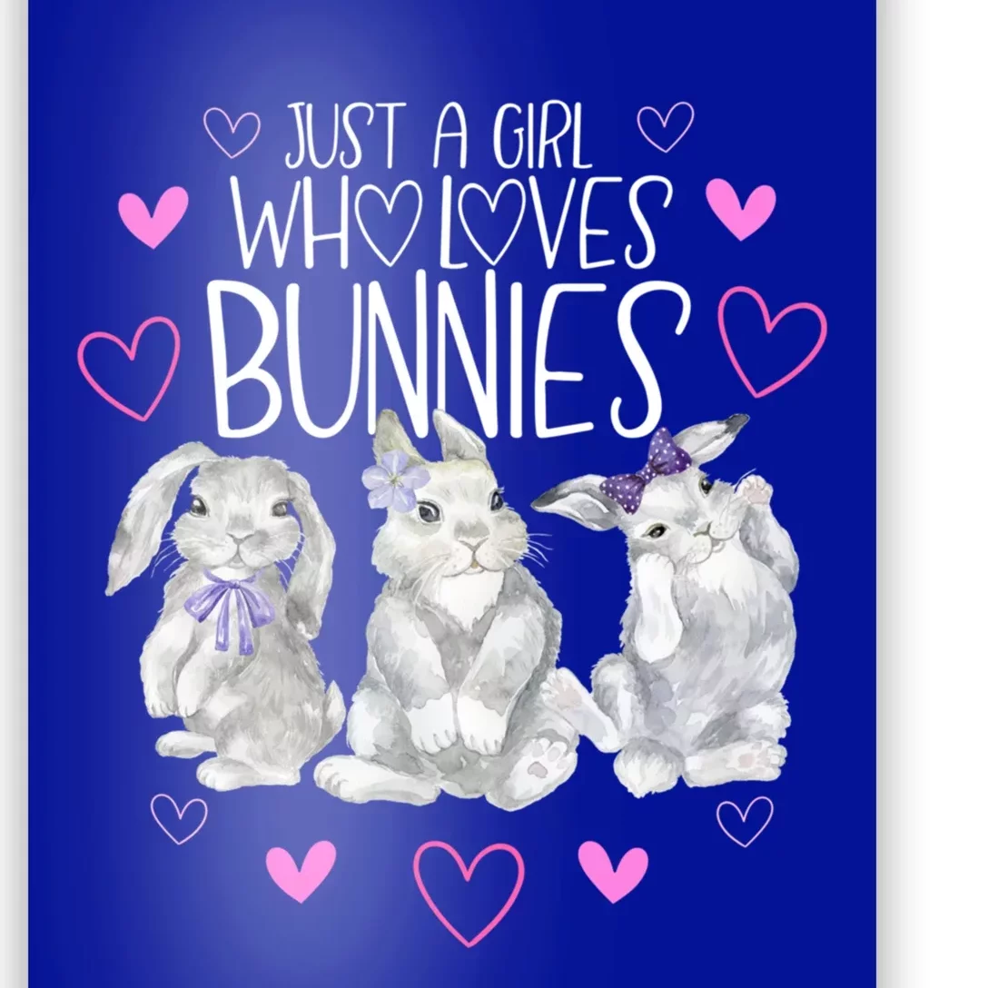 Cool Bunny Rabbit Gift Just A Girl Who Loves Bunnies Gift Poster