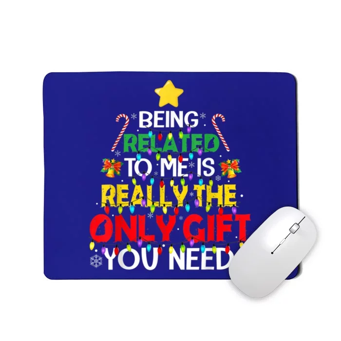 Christmas Being Related To Me Funny Family Pajamas Xmas Gift Mousepad