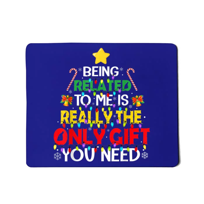 Christmas Being Related To Me Funny Family Pajamas Xmas Gift Mousepad