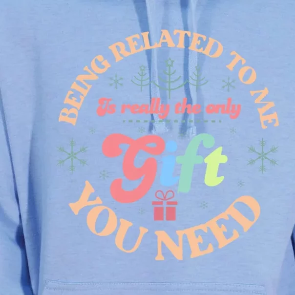 Christmas Being Related To Me Is The Only Gift You Need Gift Unisex Surf Hoodie