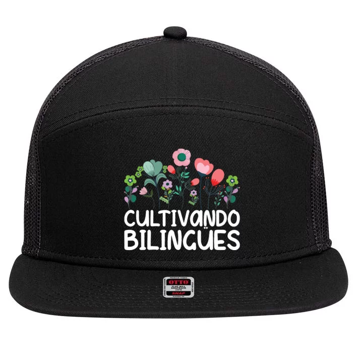 Cultivando Bilinges Spanish Teacher Spanish Teaching 7 Panel Mesh Trucker Snapback Hat