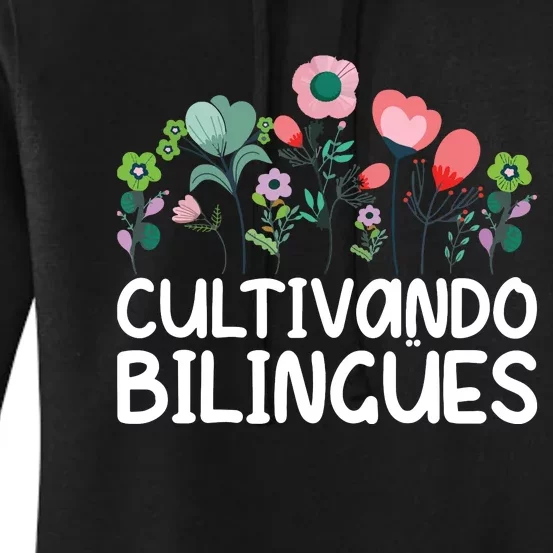 Cultivando Bilinges Spanish Teacher Spanish Teaching Women's Pullover Hoodie