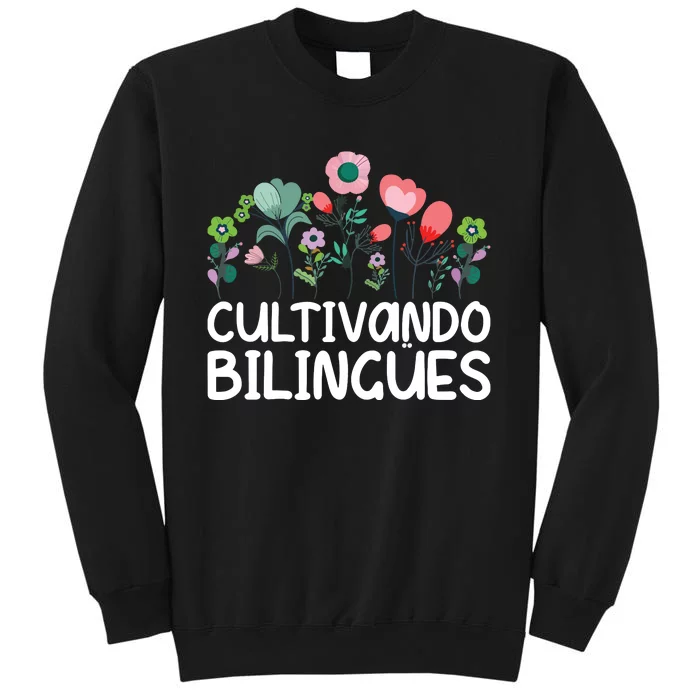 Cultivando Bilinges Spanish Teacher Spanish Teaching Tall Sweatshirt