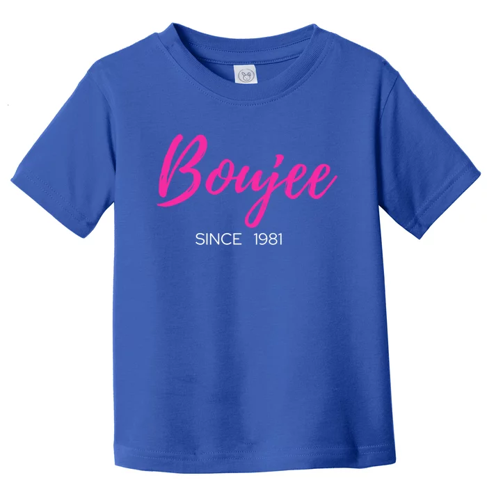 Classy Boujee Since 1981 Gift Toddler T-Shirt