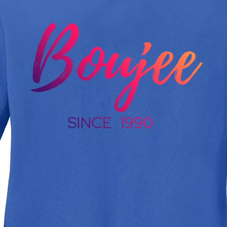 Classy Boujee Since 1990 Gift Ladies Long Sleeve Shirt