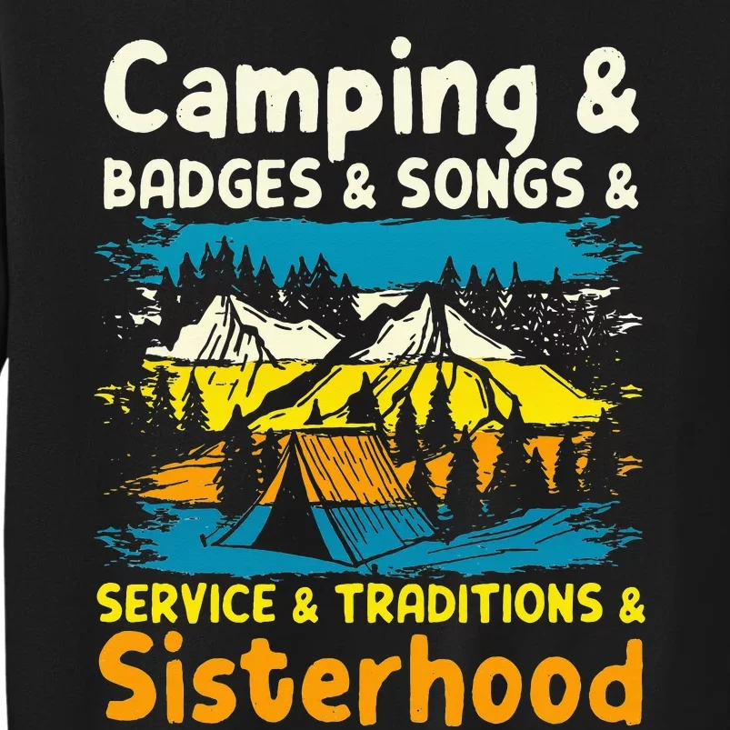 Camping Badges Songs Service Traditions Sisterhood Tall Sweatshirt