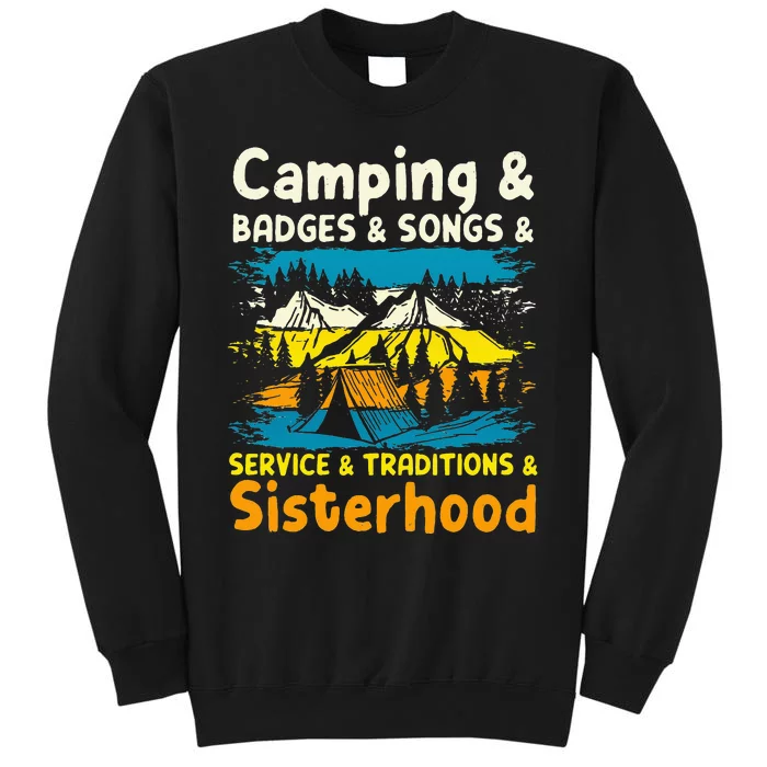 Camping Badges Songs Service Traditions Sisterhood Tall Sweatshirt