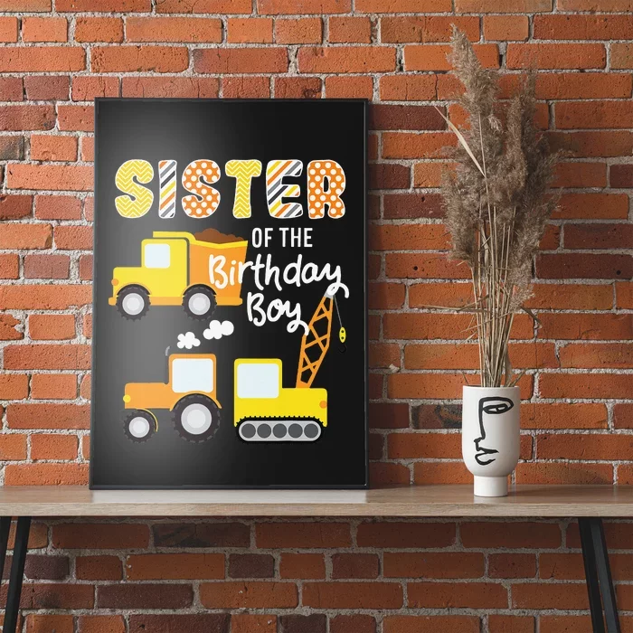 Construction Birthday Sister Of The Birthday Trucks Cars Poster