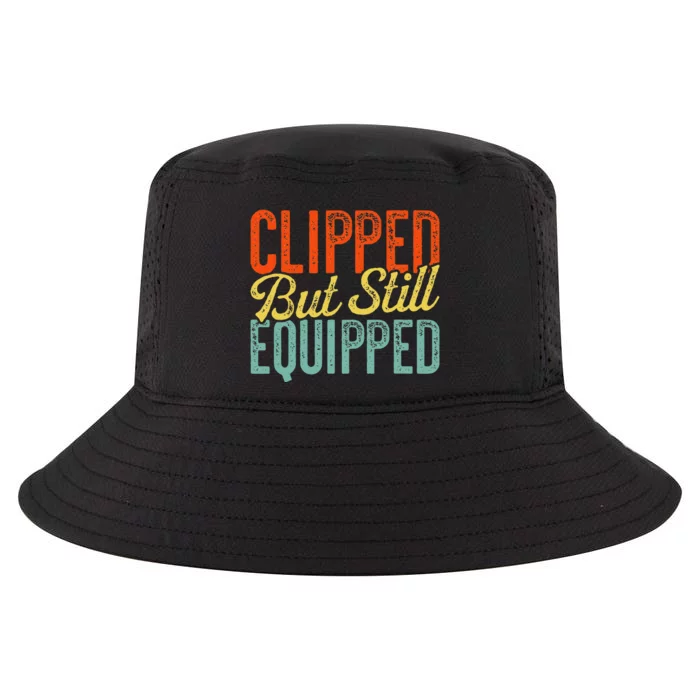 Clipped But Still Equipped Father's Day Vasectomy Cool Comfort Performance Bucket Hat