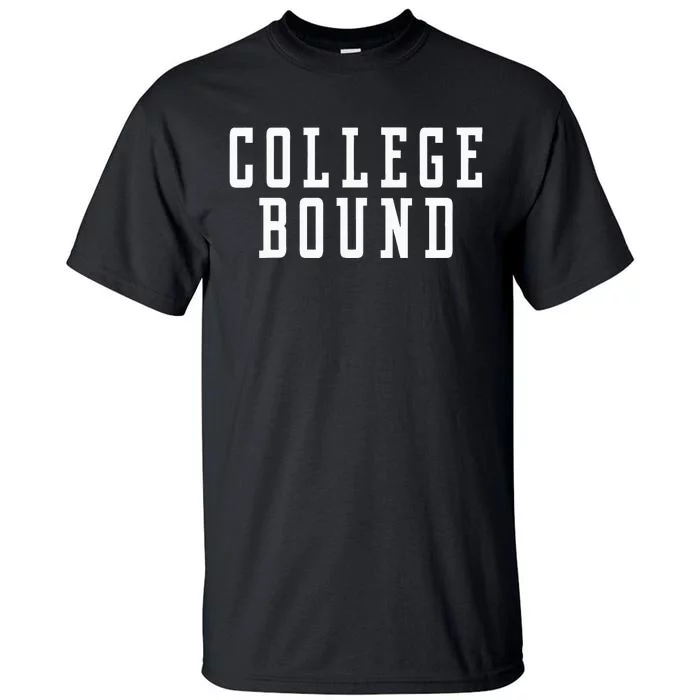 College Bound Student Announcement Tall T-Shirt