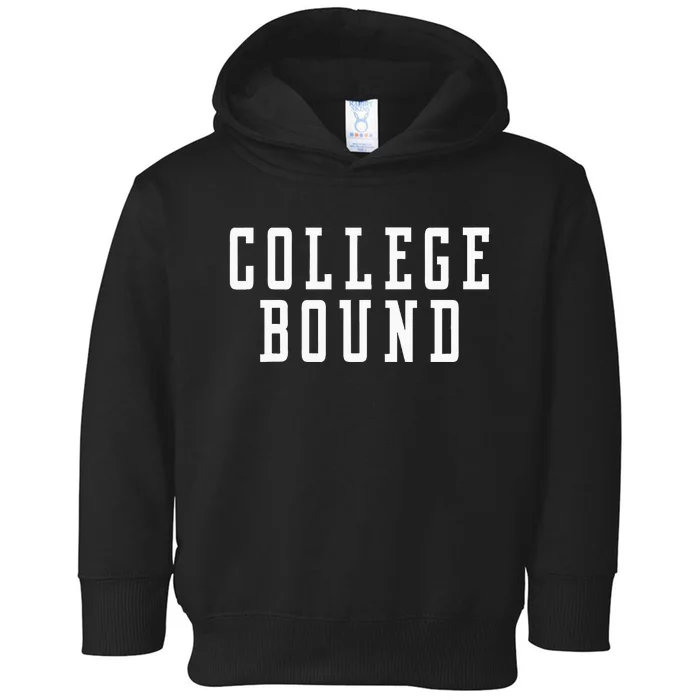 College Bound Student Announcement Toddler Hoodie