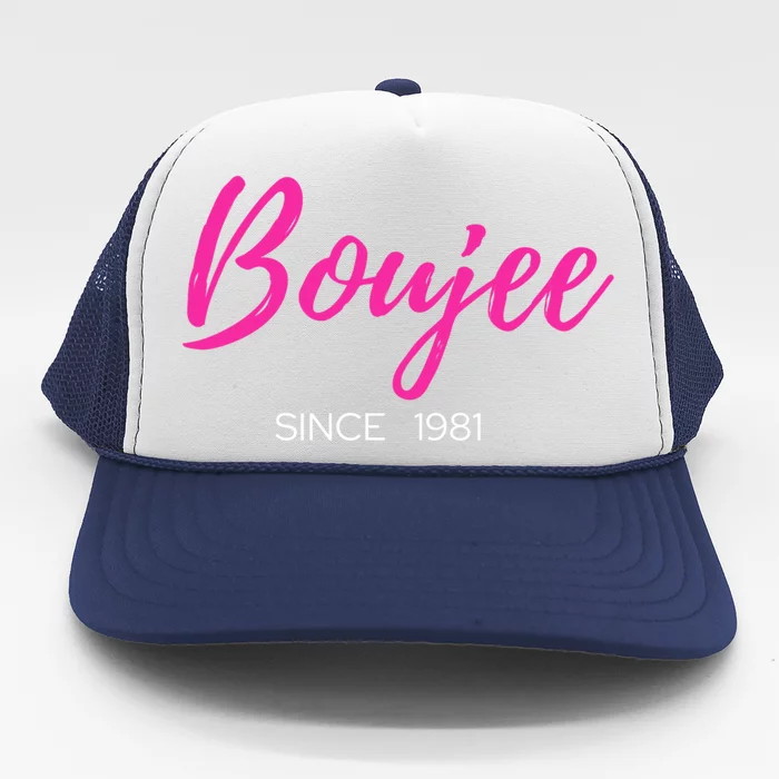 Classy Boujee Since 1981 Gift Trucker Hat